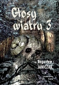 Głosy wiatru 3 - Janiczak Bogusław - książka