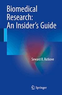Biomedical Research: An Insider’s Guide - Seward B. Rutkove - ebook