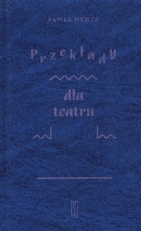 Przekłady dla teatru - Hertz Paweł - książka