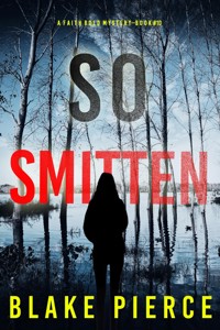 So Smitten (A Faith Bold FBI Suspense Thriller—Book Ten) - Blake Pierce - ebook