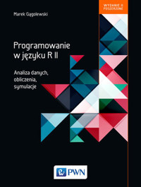 Programowanie w języku R. Analiza danych. Obliczenia. Symulacje - Marek Gągolewski - książka