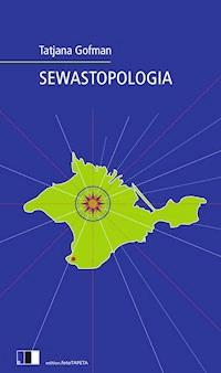 SEWASTOPOLOGIA - Tatjana Gofman - ebook