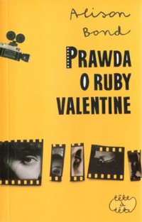 Prawda o Ruby Valentine - Alison Bond - książka