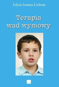 Terapia wad wymowy - Edyta Lichota - ebook