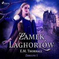 Zamek Laghortów - E. M. Thorhall - ebook + audiobook