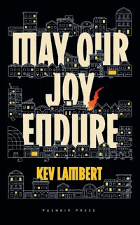 May Our Joy Endure - Kev Lambert - ebook