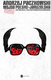 Wojna polsko-jaruzelska. Stan wojenny, czyli kontrrewolucja generałów - Andrzej Paczkowski - ebook