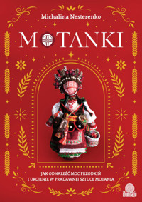 Motanki - Nesterenko Michalina - ebook + książka
