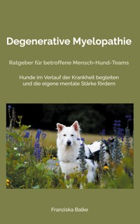 Degenerative Myelopathie - Franziska Balke - ebook