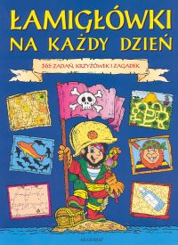 Łamigłówki na każdy dzień - Podgórska Anna, Czerepak Wojciech, Michalec Bogusław - książka