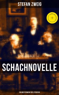 Schachnovelle - Ein Meisterwerk der Literatur - Stefan Zweig - ebook