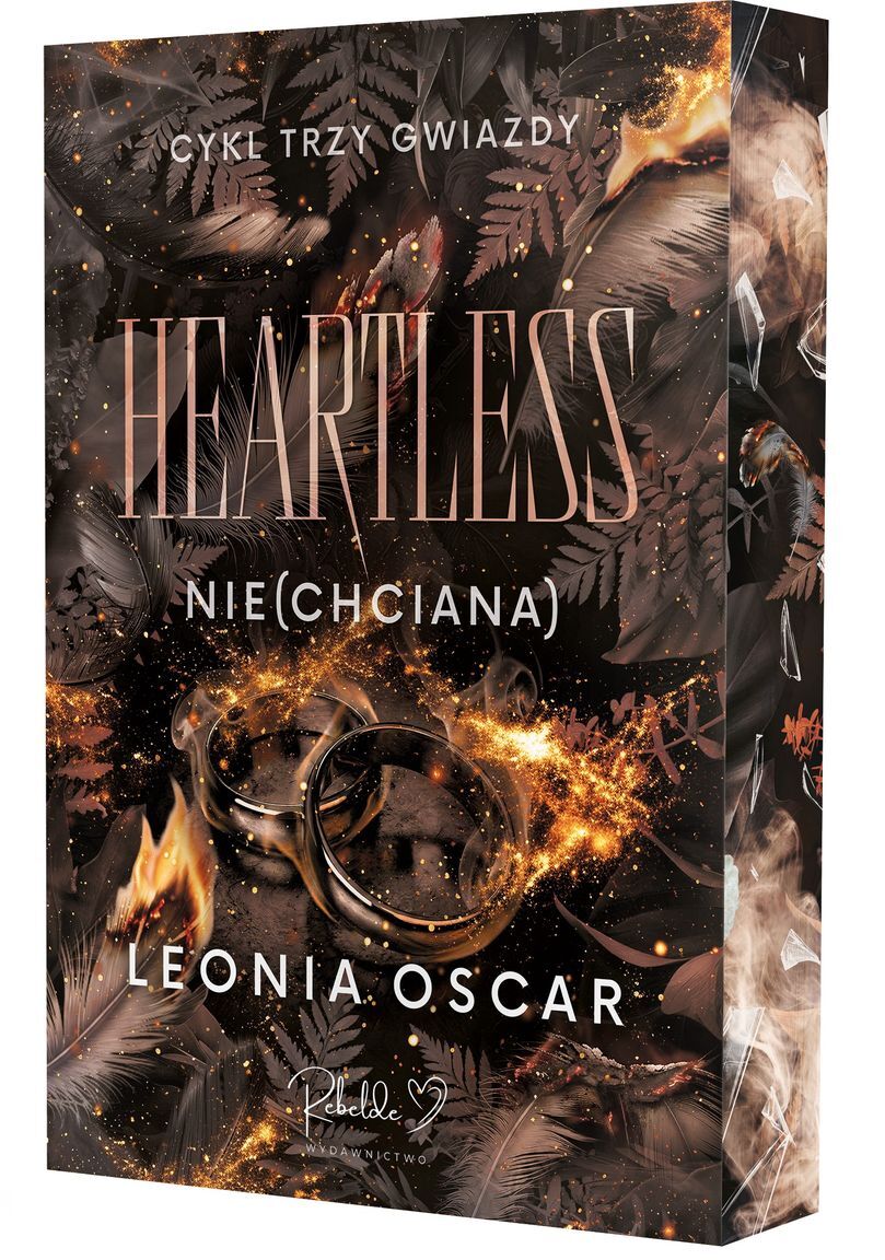 Heartless. Nie(chciana). Cykl Trzy Gwiazdy. Tom 2 (ilustrowane brzegi) - Leonia Oscar - książka