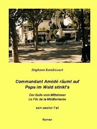 Commandant Amédé räumt auf - Papa im Wald stinkt's - Stephane Rambicourt - ebook