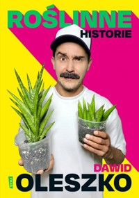 Roślinne historie - Oleszko Dawid - książka