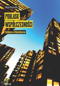 Poblask współczesności - Alicja Piechucka - książka
