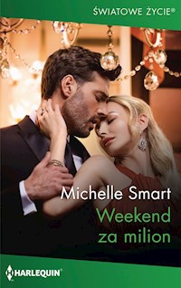 Weekend za milion (Światowe Życie) - Michelle Smart - ebook