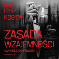 Zasada wzajemności - Peszek Agnieszka - ebook + audiobook + książka