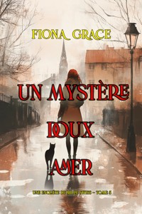 Un mystère doux amer (Une enquête de Millie Swiss — tome 5) - Fiona Grace - ebook