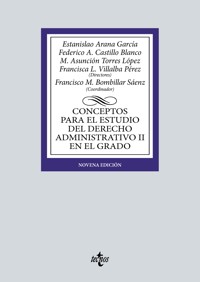 Conceptos para el estudio del Derecho administrativo II en el grado - Estanislao Arana García - ebook