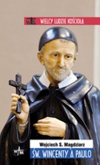 Św. Wincenty a Paulo - Magdziarz Wojciech - książka