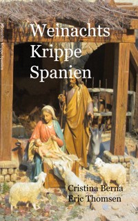 Weihnachtskrippe Spanien - Cristina Berna - ebook
