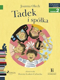 I am reading - Czytam sobie. Tadek i spółka - Joanna Olech - ebook