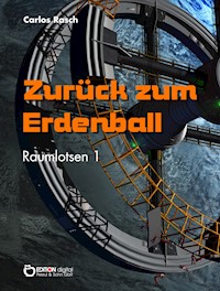 Zurück zum Erdenball - Carlos Rasch - ebook