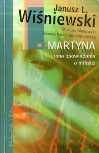 Martyna i inne opowiadania o miłości - Janusz Leon Wiśniewski - ebook