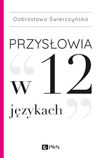 Przysłowia w 12 językach - Świerczyńska Dobrosława - książka