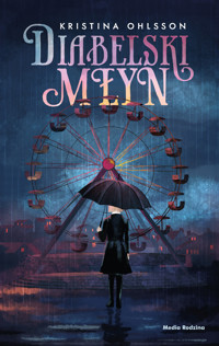 Diabelski młyn - Kristina Ohlsson - ebook + książka