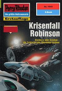 Perry Rhodan 1945: Krisenfall Robinson - Robert Feldhoff - ebook