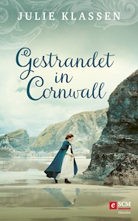 Gestrandet in Cornwall - Julie Klassen - ebook