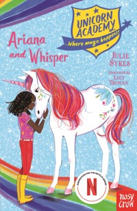 Unicorn Academy: Ariana and Whisper - Julie Sykes - ebook