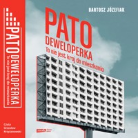 Patodeweloperka. To nie jest kraj do mieszkania - Józefiak Bartosz - audiobook
