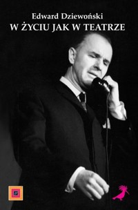 W życiu jak w teatrze - Edward Dziewoński - książka