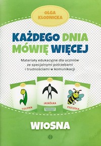 Każdego dnia mówię więcej Wiosna - Kłodnicka Olga - książka