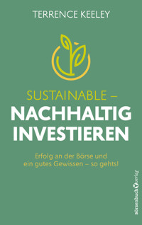 Sustainable - nachhaltig investieren - Terrence Keeley - ebook