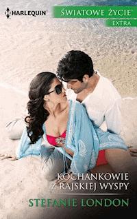 Kochankowie z rajskiej wyspy - Stefanie London - ebook