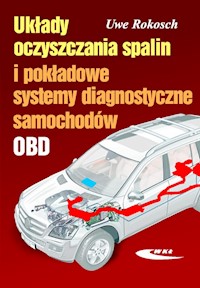 Układy oczyszczania spalin i pokładowe systemy diagnostyczne samochodów - Rokosch Uwe - książka