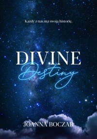 Divine Destiny. Divine. Tom 1 - Joanna Boczar - ebook + audiobook + książka