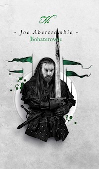 Bohaterowie - Joe Abercrombie - ebook + książka