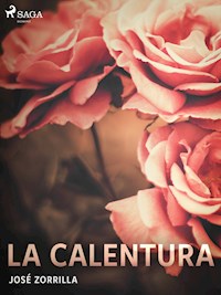 La calentura - José Zorrilla - ebook