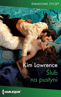 Ślub na pustyni (Światowe Życie) - Kim Lawrence - ebook