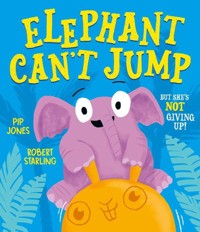 Elephant Can't Jump - Jones Pip - książka