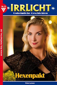 Irrlicht 73 – Mystikroman - Viola Larsen - ebook
