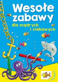 Wesołe zabawy dla mądrych i ciekawych - Wiesław Drabik - książka