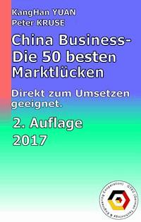 China Business - Die 50 besten Marktlücken - KangHan  YUAN - ebook