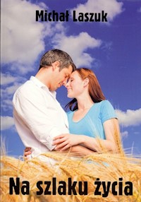Na szlaku życia - Laszuk Michał - książka