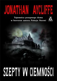 Szepty w ciemności - Jonathan Aycliffe - ebook