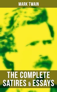 The Complete Satires & Essays of Mark Twain - Mark Twain - ebook